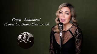 Creep - Radiohead (Cover By :Diana Sharapova)