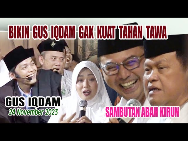 SAMBUTAN ABAH KIRUN BIKIN GUS IQDAM & SOIMAH GAK KUAT TAHAN TAWA - 24 November 2023 PENDOPO TULUNGO class=