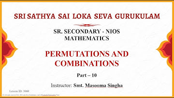 Sr. Secondary | NIOS | Mathematics|Permutations and Combinations| PART-10 I Mrs. MASOOMA SINGHA