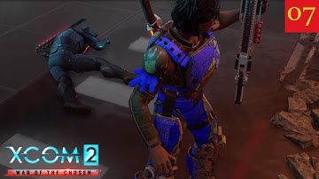 VIP Rescue - Episode 7 - XCOM2 War of the Chosen