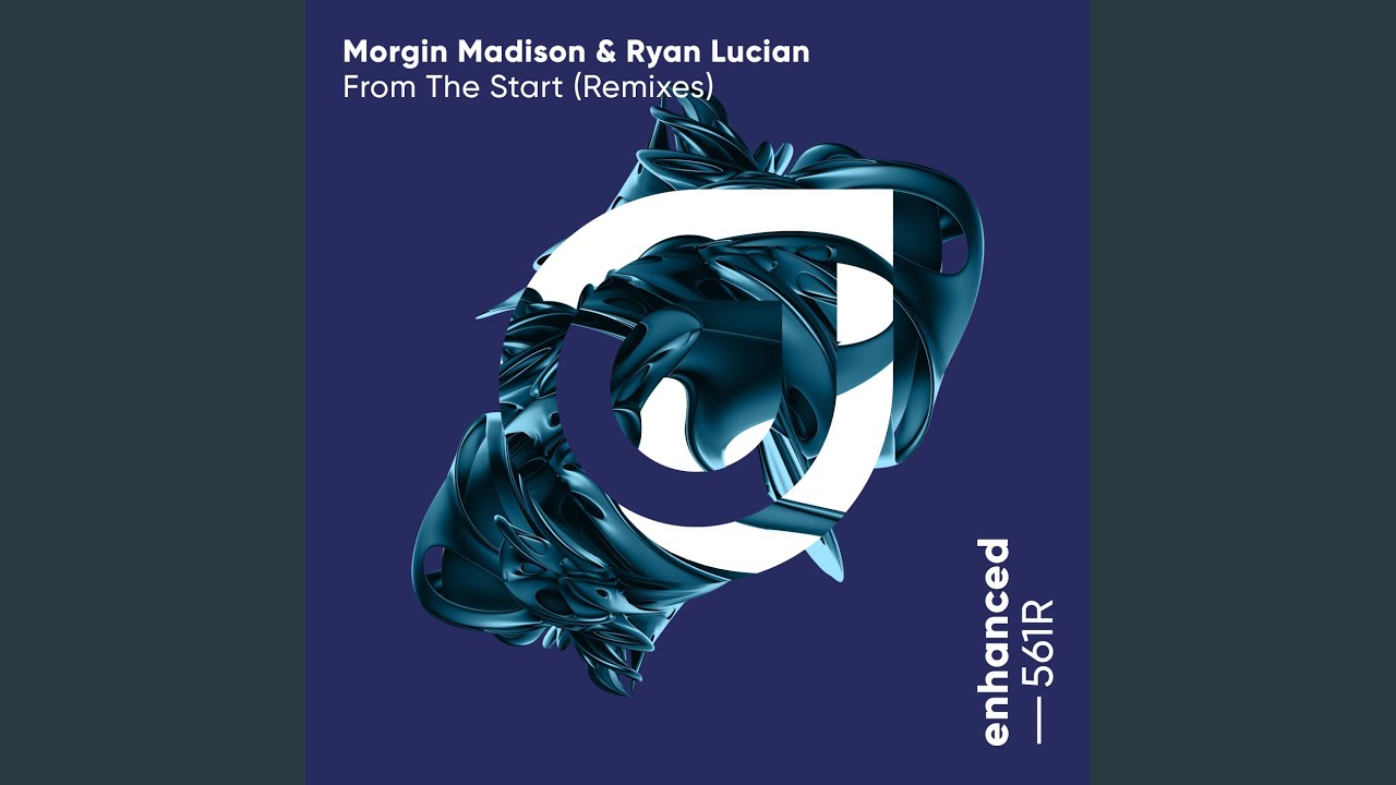 Watch From The Start (Morgin Madison Extended Chill Mix) on YouTube Watch From The Start (Morgin Madison Extended Chill Mix) on YouTube