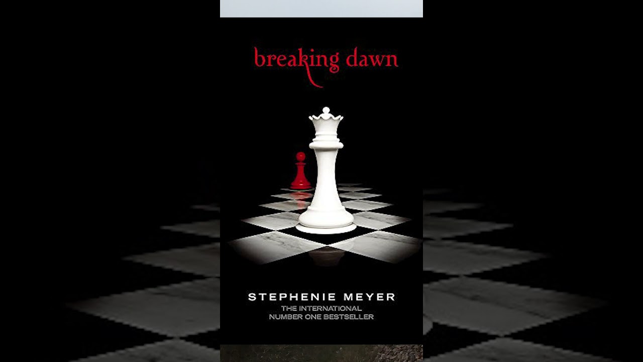 Breaking Dawn: The Twilight Saga, Book 4 