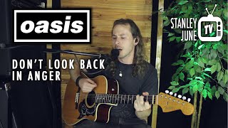 Don't Look Back In Anger - Oasis (Stanley June Acoustic Cover)