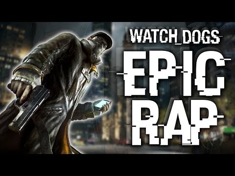 WATCH DOGS EPIC RAP! (PARODY SONG) @WatchDogsGame