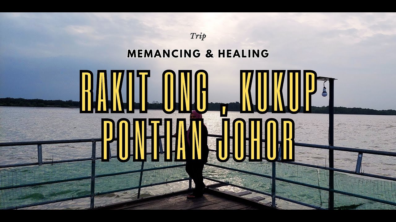 Pontian :   24 JAM memancing di Rakit Ong, Kukup Pontian Johor. #memancing #fishing #healing