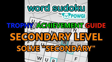 Word Sudoku by POWGI: Secondary Level Trophy Guide
