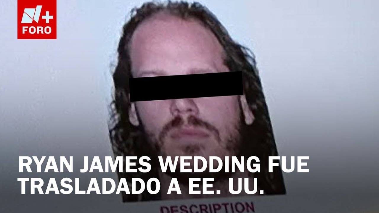 Pam Bondi y FBI confirman captura de Ryan Wedding en México - Expreso de la Mañana