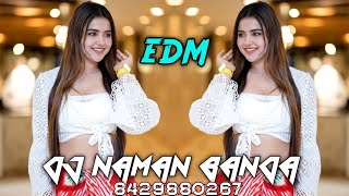 MUJHKO RANA JI MAAF KARNA | HIGH QUALITY SONG | { DJ EDM TRANCE } DJ NAMAN BANDA