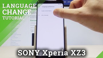 How to Change Language in SONY Xperia XZ3 - Set Up System Language