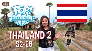 POP! Around The World Thailand 2 – S2E8