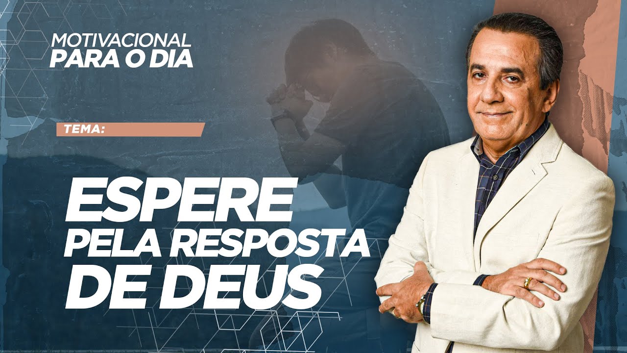 ESPERE PELA RESPOSTA DE DEUS