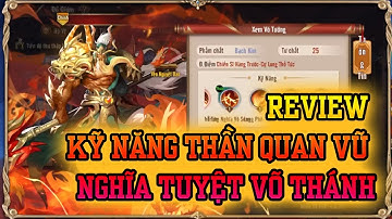 Tân OMG3Q - VNG | Review Kỹ năng Thần Quan Vũ - Nghĩa Tuyệt Võ Thánh