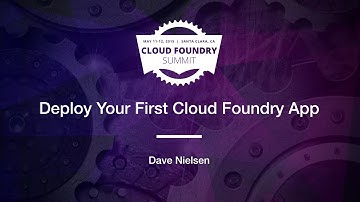 Deploy Your First Cloud Foundry App