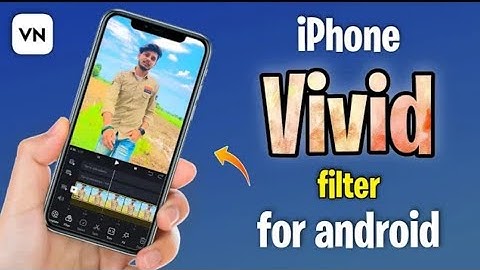 How To Add iPhone Vivid Filter In Android VN - Video Editor🔥For Reels or Tiktok Videos