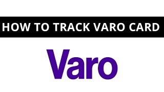 How to track  VARO debit card ?