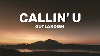 Outlandish - Callin' U (Lyrics:-)