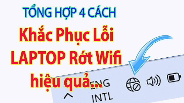 Fix lỗi bật mạng laptop thì sập cả wifi