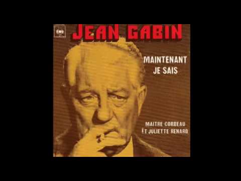 Jean Gabin - Maintenant je sais