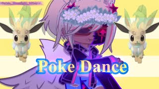 Poke Dance! [Turning into a Pokémon you have] ⚠️Lazy & Mistakes⚠️