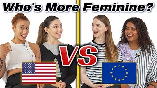 American Girls vs European Girls!!