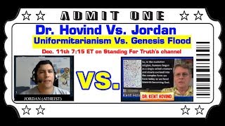 DEBATE: Dr. Kent Hovind (The Genesis Flood) Vs. Jordan (Uniformitarianism)