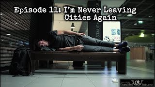 Im NEVER Leaving Cities AGAIN