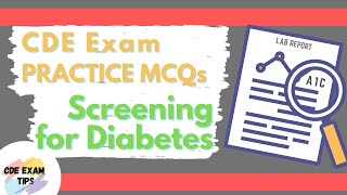 CDE EXAM PRACTICE MCQs - Diabetes Screening
