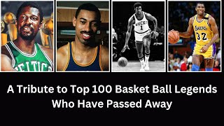 Top 100 Basketball Legends Who Have Passed Away | A Tribute to the Greats