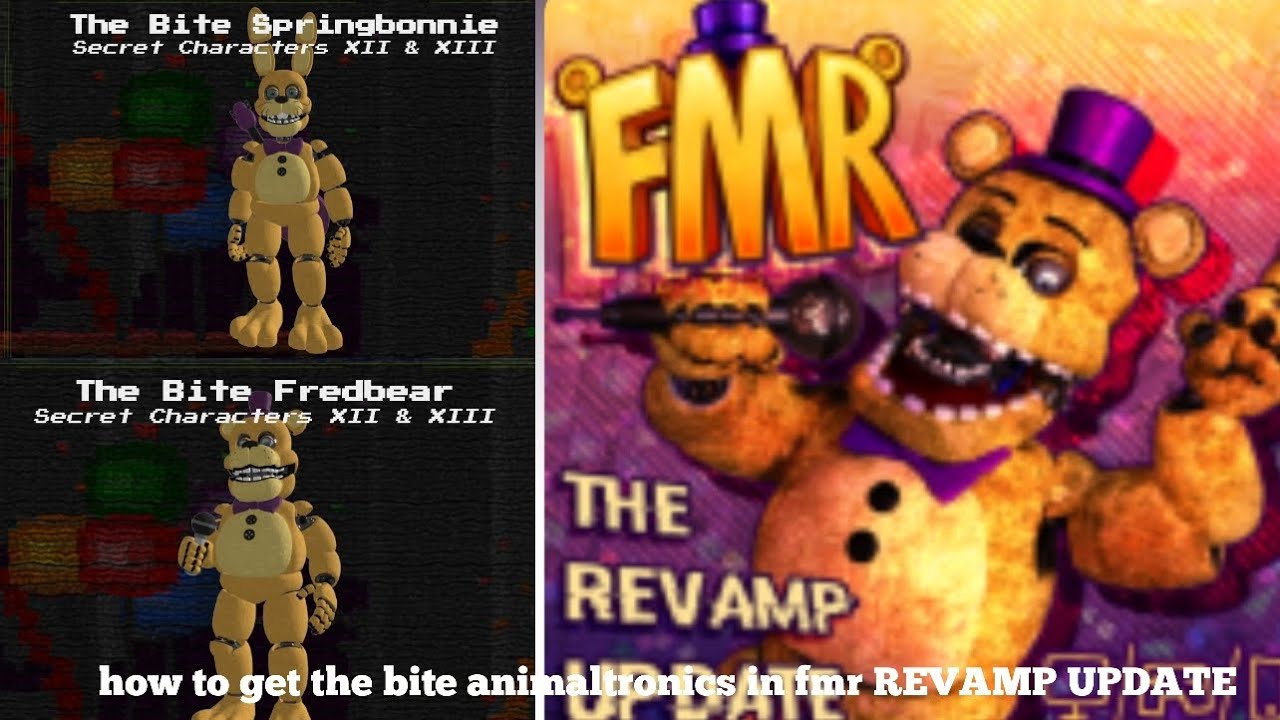 How to get the bite animaltronics in fmr REVAMP UPDATE 