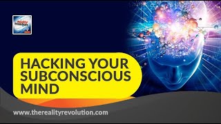 Hacking your Subconscious Mind