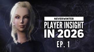 Neverwinter - Player Insight in 2026 - Ep. 1