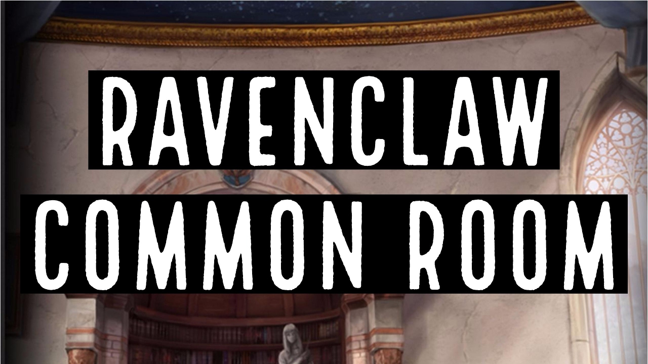 Ravenclaw Common Room Ravenclaw Tower