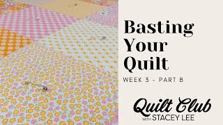 How to Baste Your Quilt - Basting a Quilt - Learn to Quilt - Quilting for Beginners
