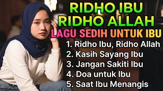 Ridho Ibu, Ridho Allah 🤲 LAGU SLOWROCK MELAYU MALAYSIA MENYENTUH HATI BIKIN BAPER TENTANG ORANG TUA