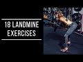 18 Landmine Exercises