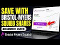How to Save with Bristol-Myers Squibb Shares - Beginner Guide