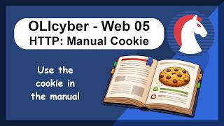 OLIcyber - Intro - Web App - Web 05 HTTP: Manual Cookie