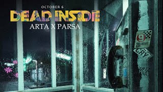 ARTA X PARSA - Dead inside | OFFICIAL TRACK Resimi