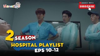 Alur Cerita Drama Korea HOSPITAL PLAYLIST SEASON 2 episode 10 - 12 (The End)
