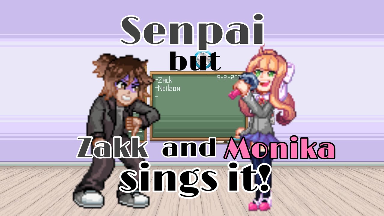 Beteran! Senpai but ZAKK AND MONIKA SINGS IT! Friday Night Funkin’ Cover!