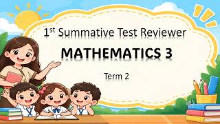 MATHEMATICS 3 Term 2  1st Summative Test Reviewer
