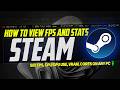 Steam Overlay Shows All Your FPS Stats Now!