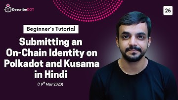 Submitting an On-Chain Identity on Polkadot and Kusama in Hindi | Describedot