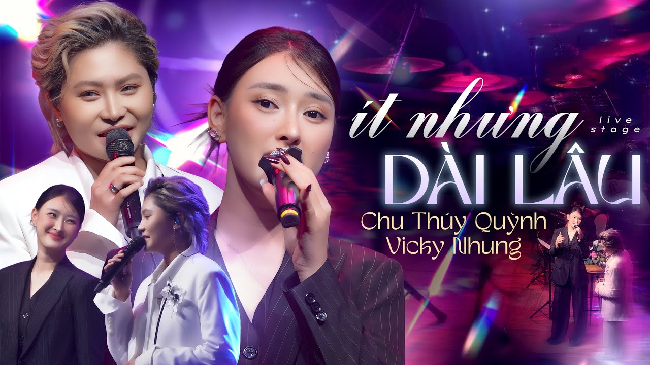 Cực Đã Tai Với Hai Giọng Hát Cực Phẩm Chu Thúy Quỳnh & Vicky Nhung - ÍT NHƯNG DÀI LÂU