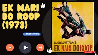 Ek Nari Do Roop 1973 Bollywood Action Movie Shatrughan Sinha Rashmi Dhawan Watch Now