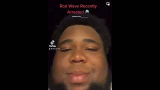 Full Rod Wave Recently Arrested 👮‍♂️🚨 Update