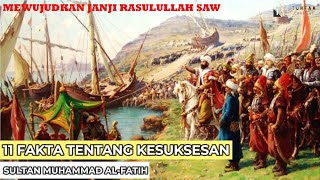 Sultan Muhammad Al-fatih  Mampu Mewujudkan janji-janji Rasulullah SAW.