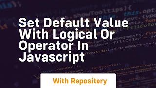 Celebrity Set default value with logical or operator in javascript Wealth