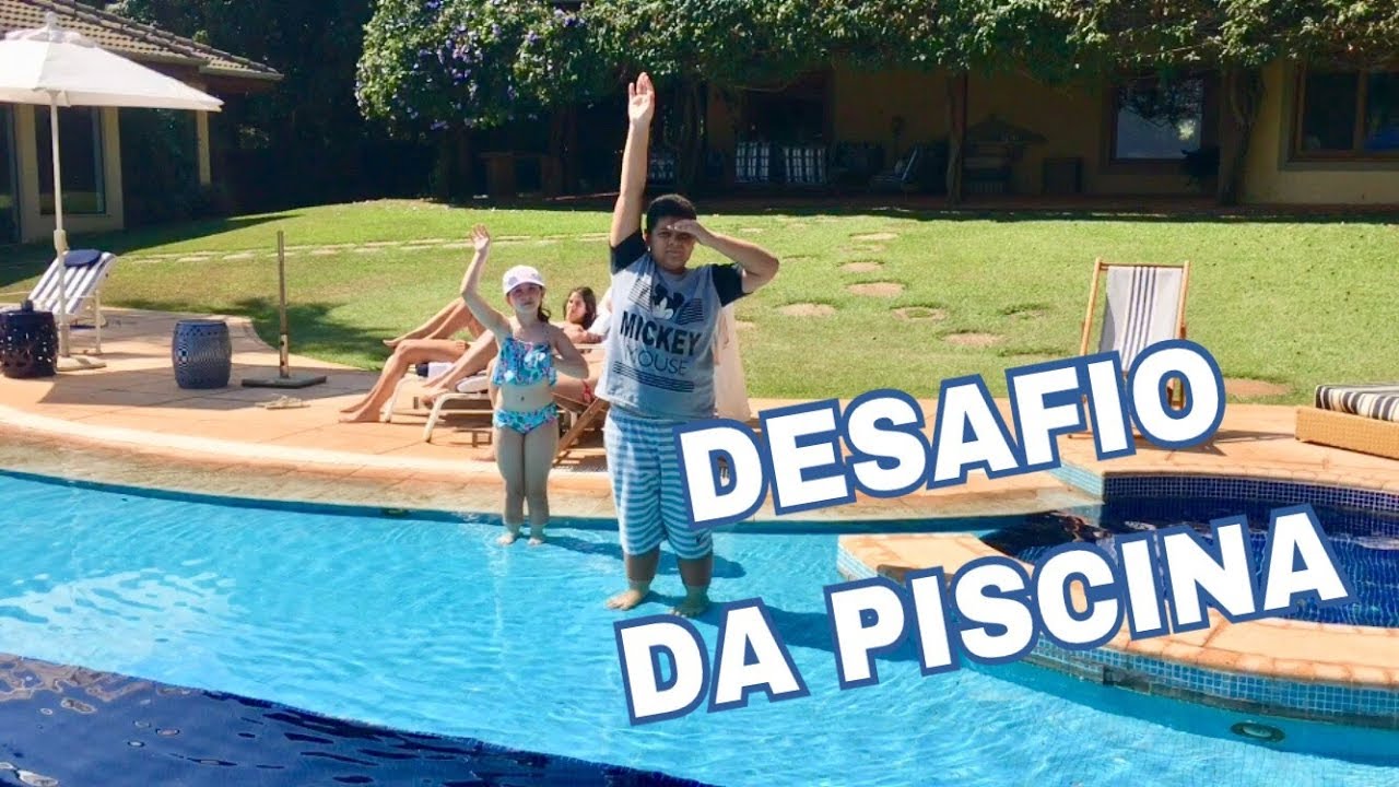 Desafio Da Piscina Youtube