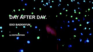 [4K] 191231 EXplOration dot DAY AFTER DAY BAEKHYUN